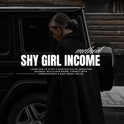 Shy Girl Income Method